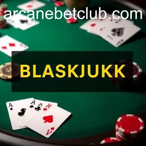 The Thriving World of Blackjack: Focus on Arcanebet